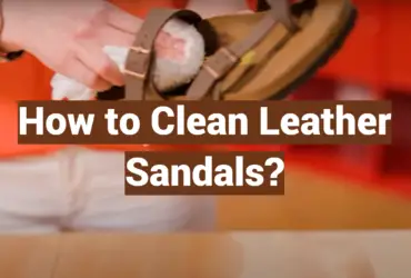 How to Clean Leather Sandals?