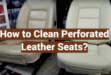 How to Clean Perforated Leather Seats?