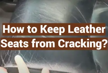 How to Keep Leather Seats from Cracking?