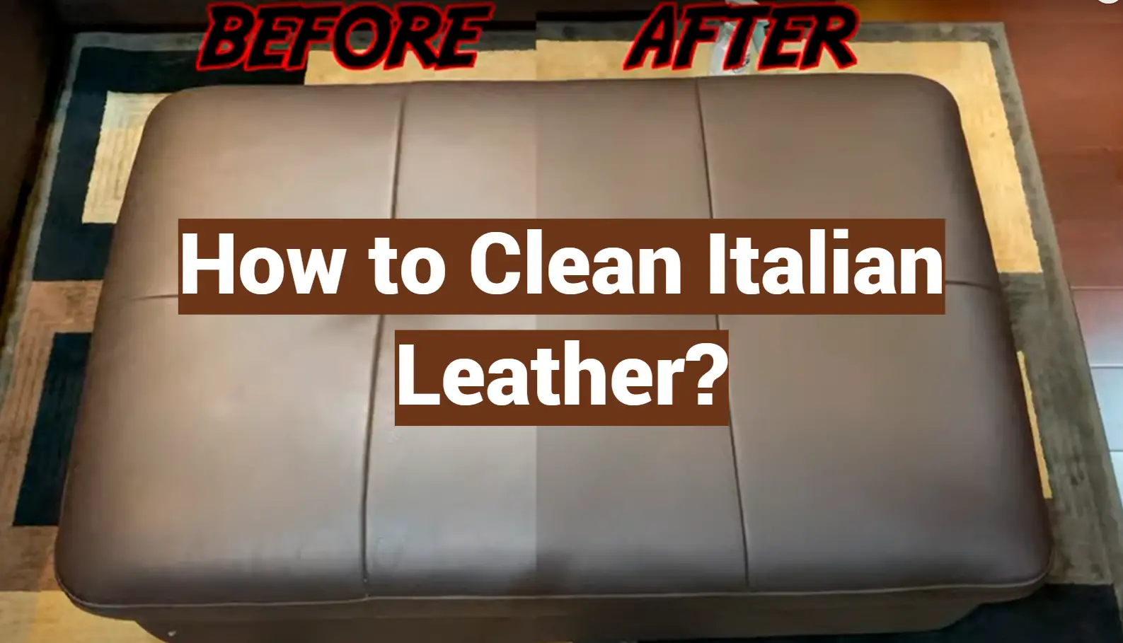 How to Clean Italian Leather?