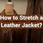 How to Stretch a Leather Jacket?
