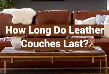 How Long Do Leather Couches Last?