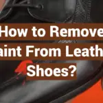 How to Remove Paint From Leather Shoes?