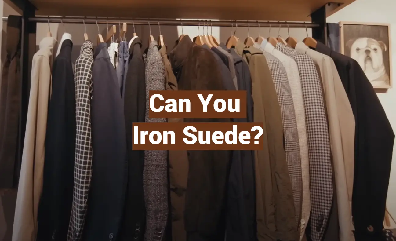 Can You Iron Suede?