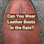 Can You Wear Leather Boots in the Rain?