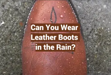 Can You Wear Leather Boots in the Rain?