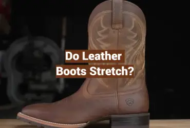 Do Leather Boots Stretch?