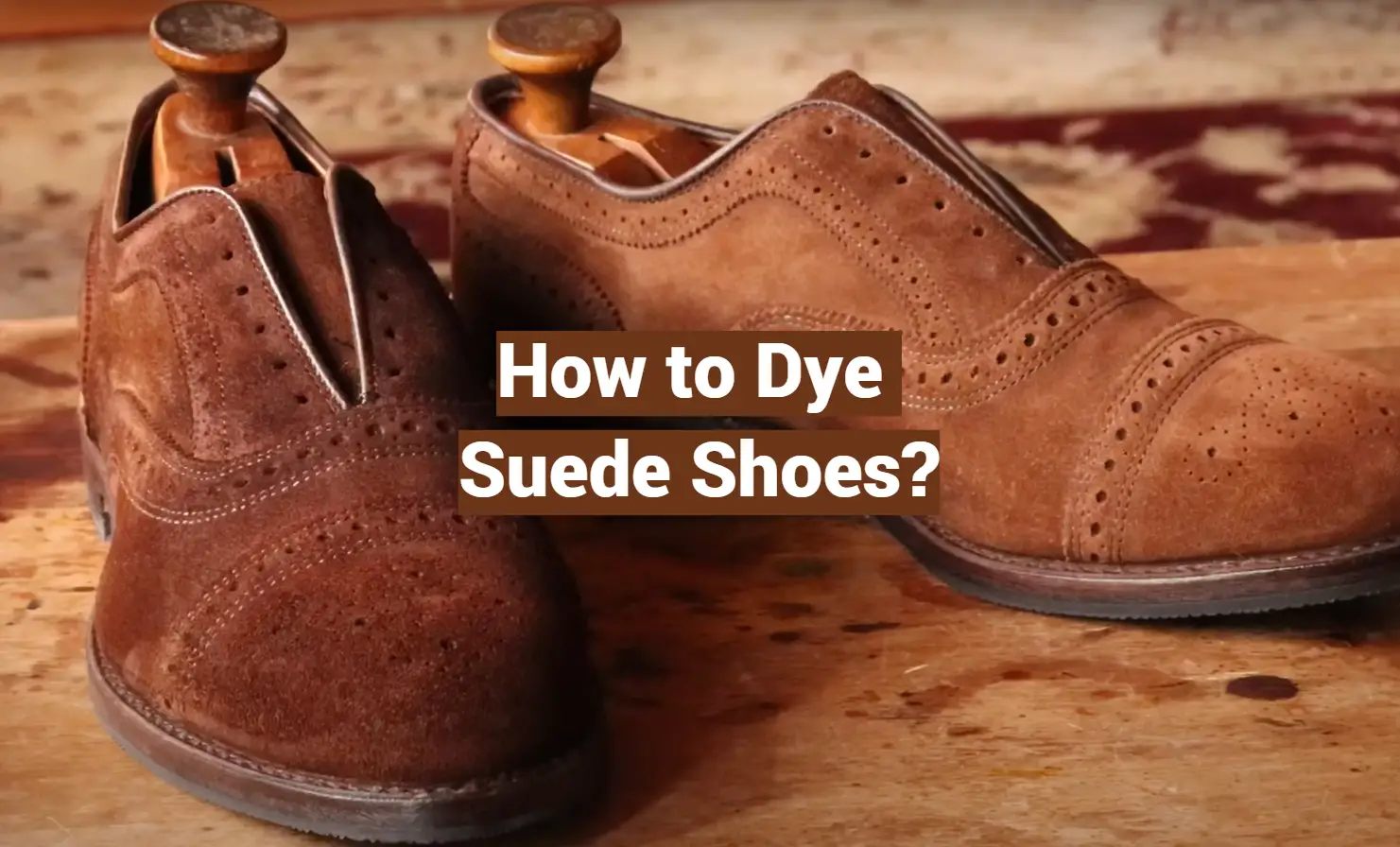 How to Dye Suede Shoes?
