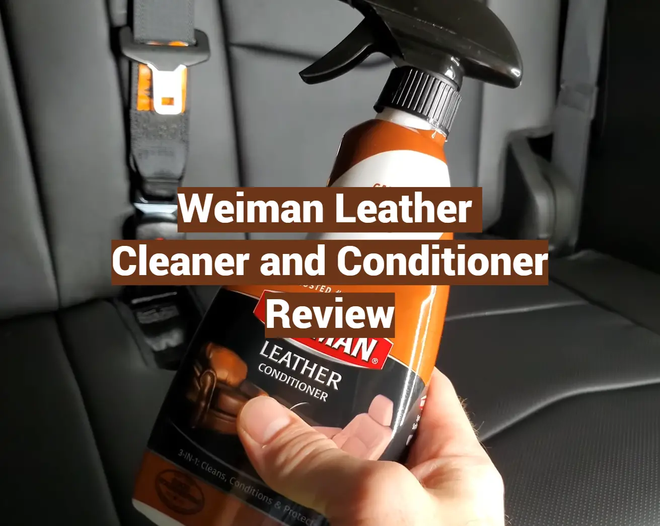 Weiman Leather Cleaner and Conditioner Review