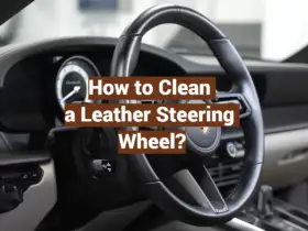 How to Clean a Leather Steering Wheel?