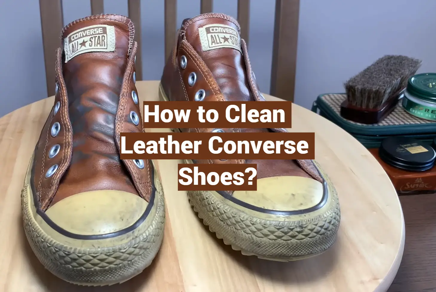How to Clean Leather Converse Shoes?