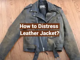 How to Distress Leather Jacket?