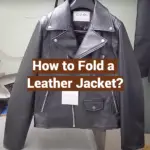 How to Fold a Leather Jacket?