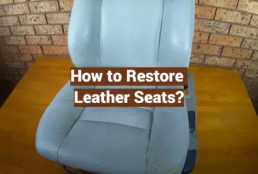 How to Restore Leather Seats?
