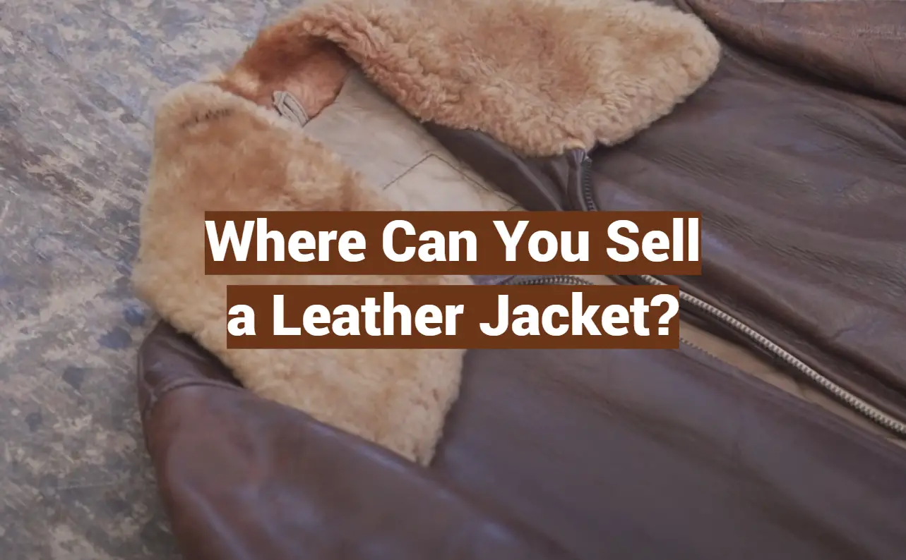 Where Can You Sell a Leather Jacket?