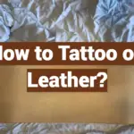 How to Tattoo on Leather?