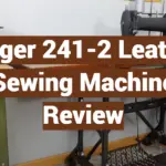 Singer 241-2 Leather Sewing Machine Review