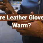 Are Leather Gloves Warm?