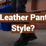 Are Leather Pants in Style?