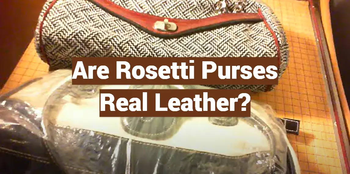 Are Rosetti Purses Real Leather?
