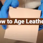How to Age Leather?