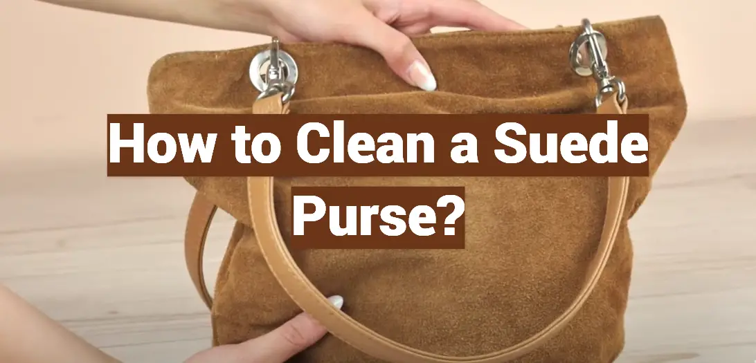 How to Clean a Suede Purse?