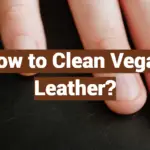 How to Clean Vegan Leather?