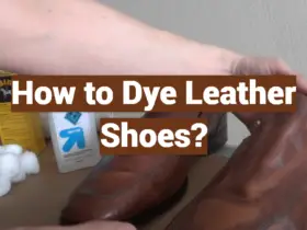 How to Dye Leather Shoes?