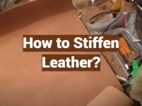 How to Stiffen Leather?