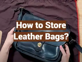 How to Store Leather Bags?