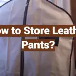 How to Store Leather Pants?