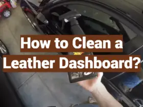 How to Clean a Leather Dashboard?
