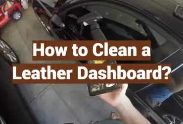 How to Clean a Leather Dashboard?
