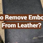 How to Remove Embossing From Leather?