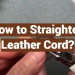 How to Straighten Leather Cord?